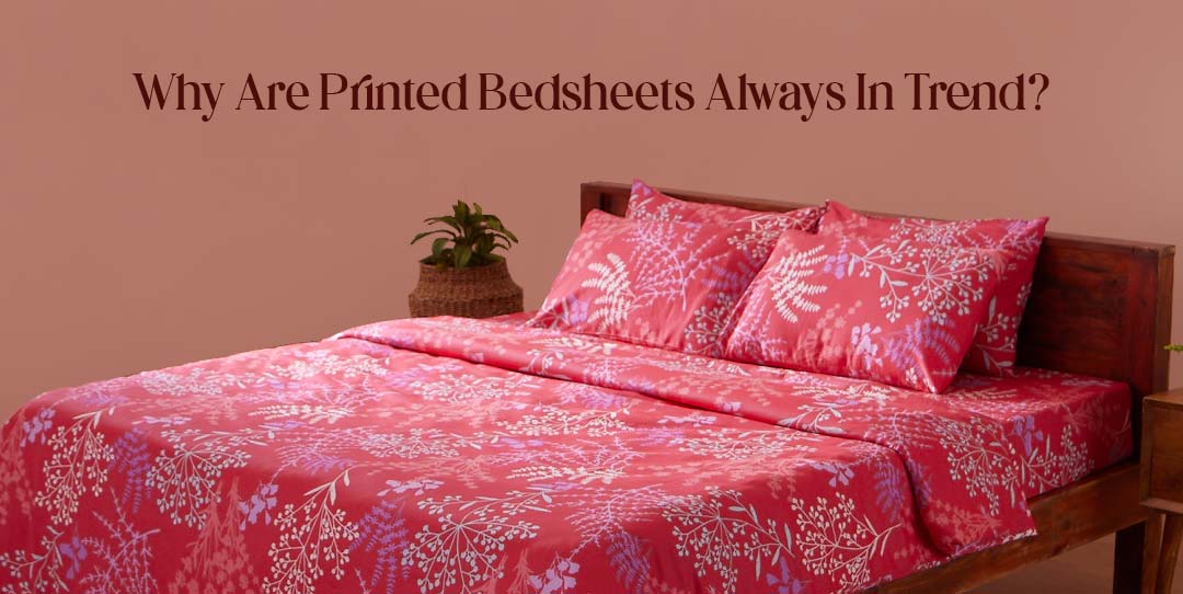 Why Are Printed Bedsheets Always In Trend? Blue Dahlia