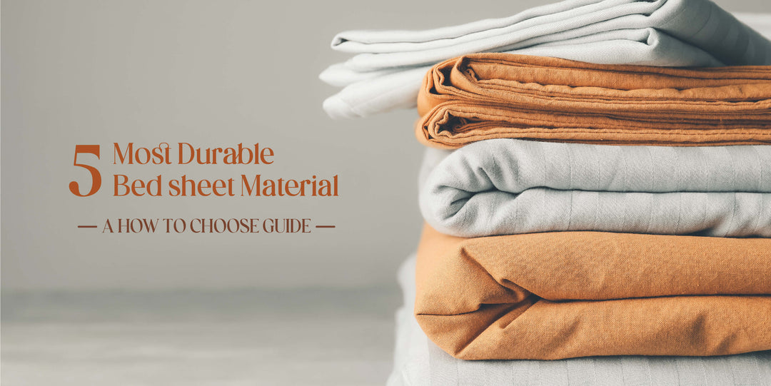 5 Most Durable Bedsheet Materials