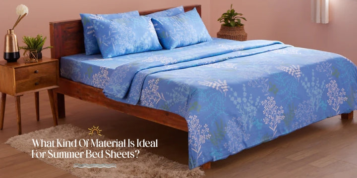 What Kind Of Material Is Ideal For Summer Bed Sheets